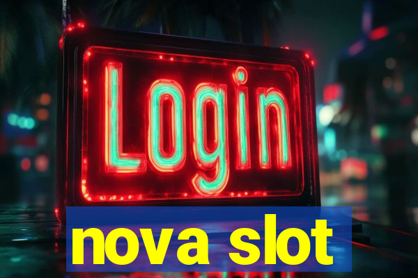 nova slot