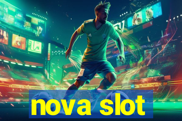 nova slot