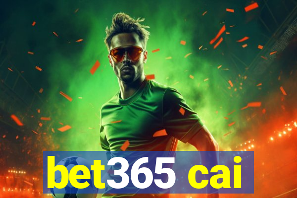 bet365 cai