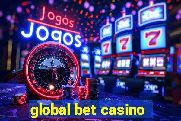 global bet casino