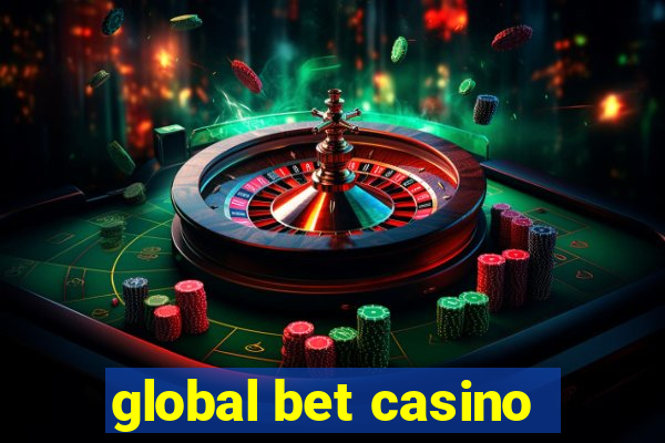 global bet casino