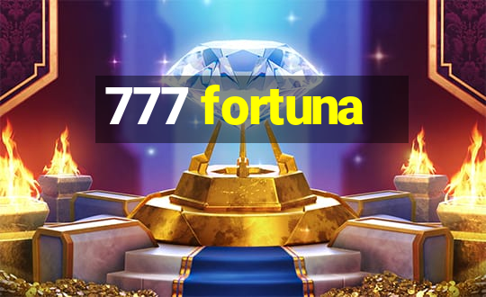 777 fortuna