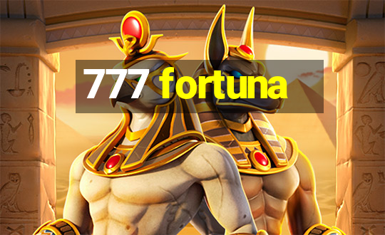 777 fortuna