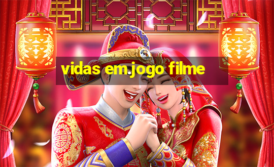 vidas em.jogo filme