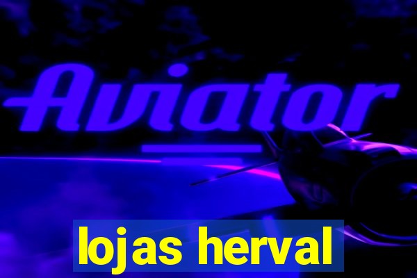 lojas herval