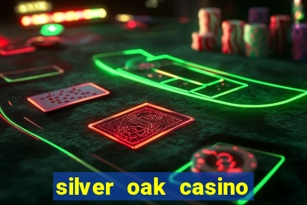 silver oak casino $100 no deposit bonus codes