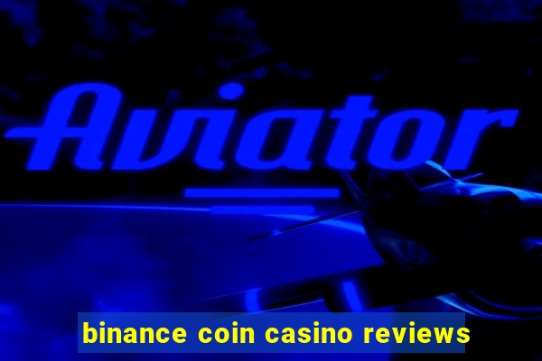 binance coin casino reviews