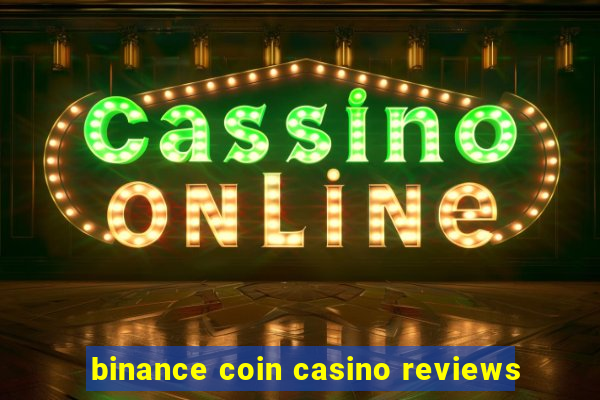 binance coin casino reviews