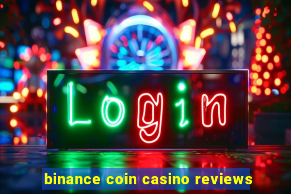 binance coin casino reviews