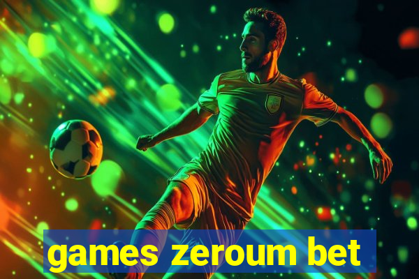 games zeroum bet