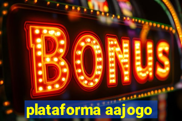 plataforma aajogo