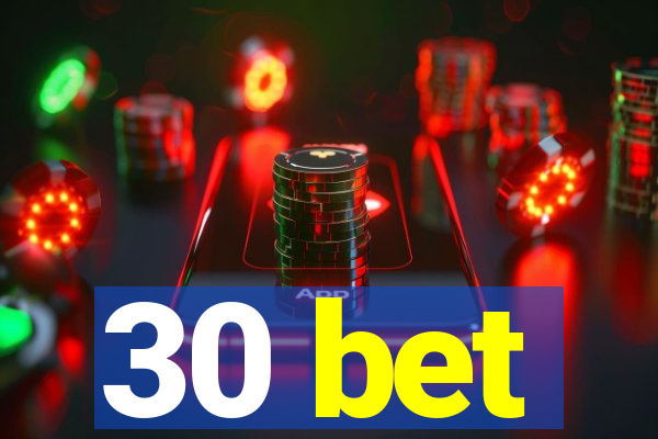 30 bet