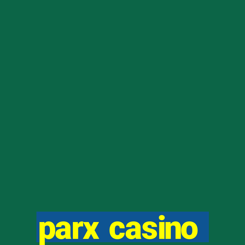 parx casino