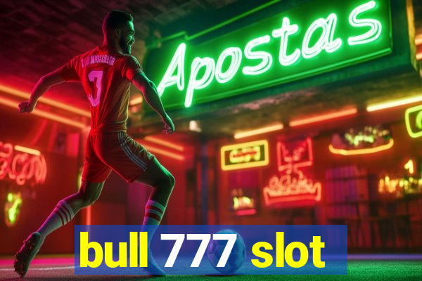 bull 777 slot