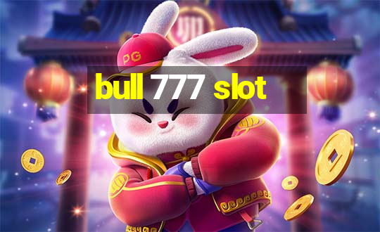 bull 777 slot