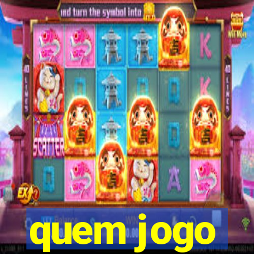 quem jogo