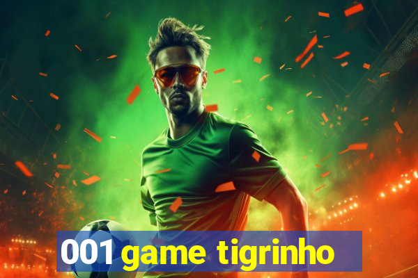 001 game tigrinho