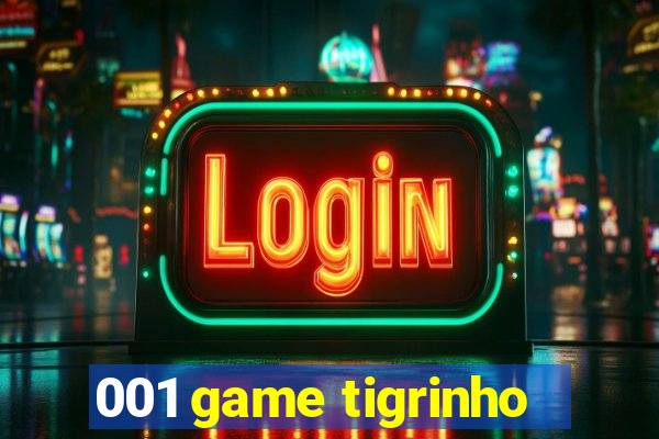 001 game tigrinho