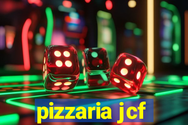 pizzaria jcf