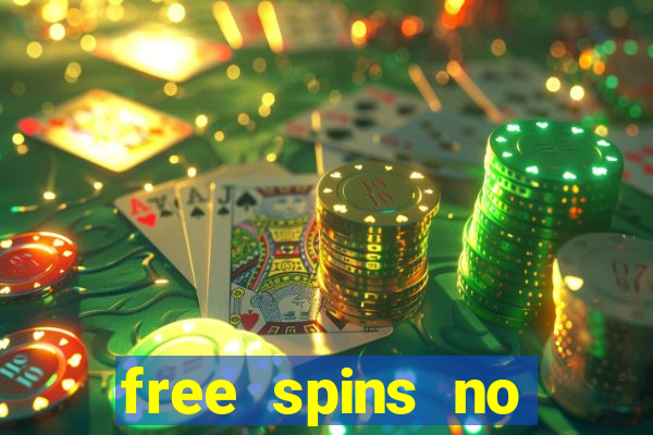 free spins no deposit bonus casino