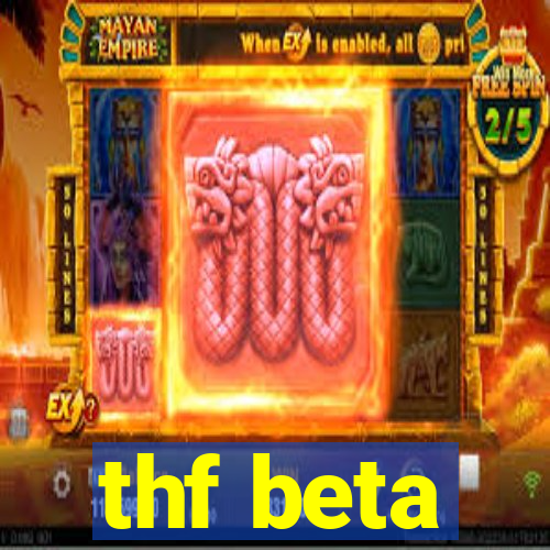 thf beta