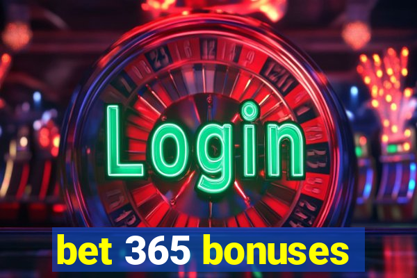 bet 365 bonuses