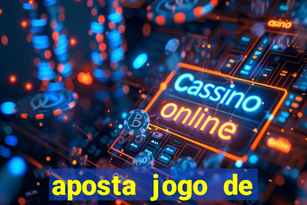 aposta jogo de futebol online