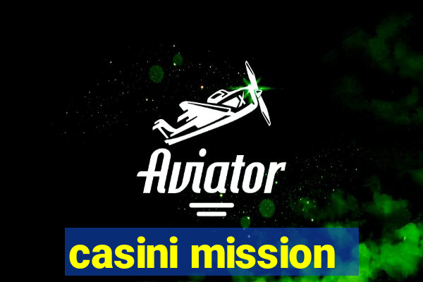 casini mission