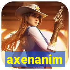 axenanim