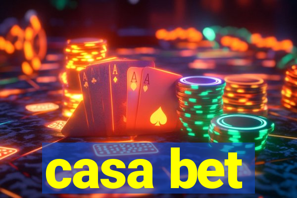 casa bet