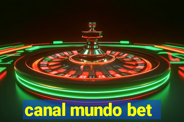 canal mundo bet