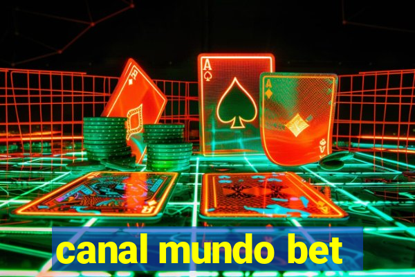 canal mundo bet