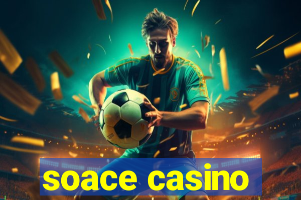 soace casino