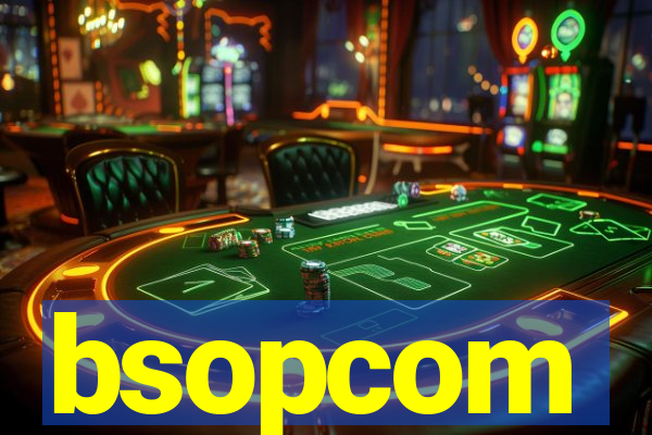 bsopcom