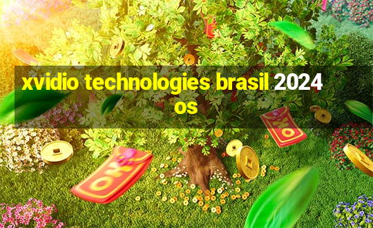 xvidio technologies brasil 2024 os