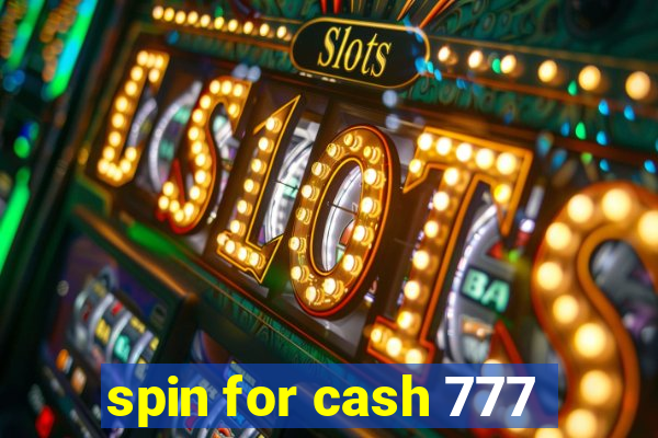 spin for cash 777