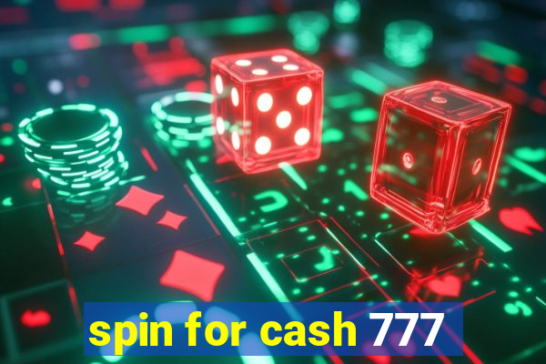 spin for cash 777