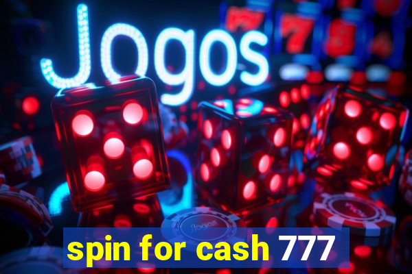 spin for cash 777