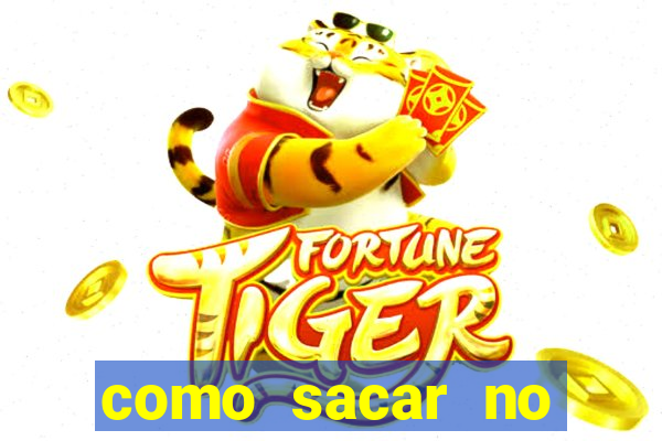 como sacar no fortune tiger