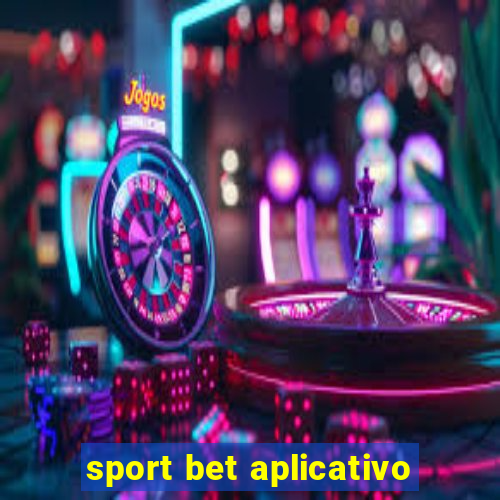 sport bet aplicativo