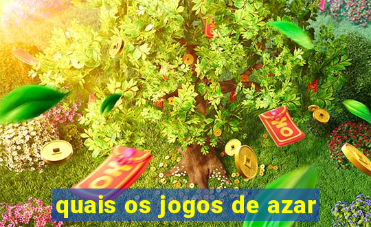 quais os jogos de azar