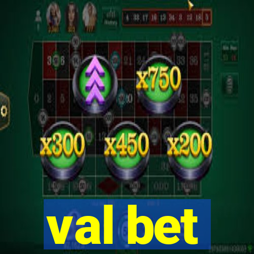 val bet