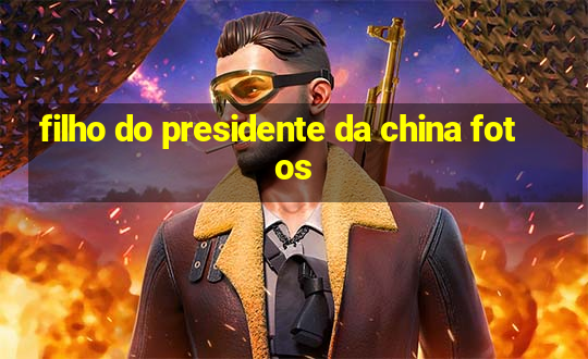 filho do presidente da china fotos