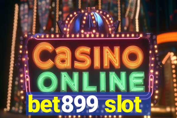 bet899 slot