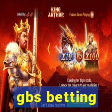 gbs betting