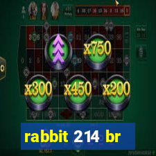 rabbit 214 br