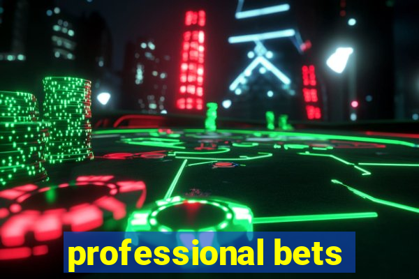 professional bets