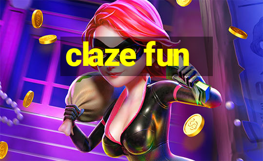 claze fun