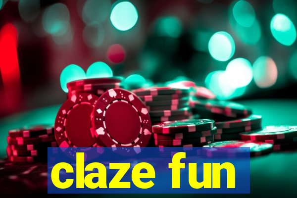 claze fun