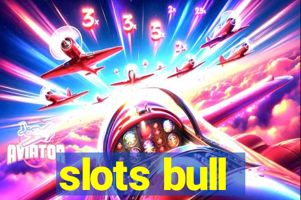 slots bull